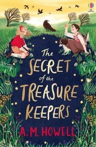 The Secret of the Treasure Keepers - A.M. Howell