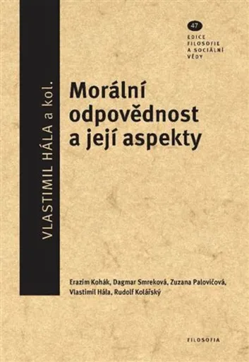 Morální odpovědnost a její aspekty - Vlastimil Hála
