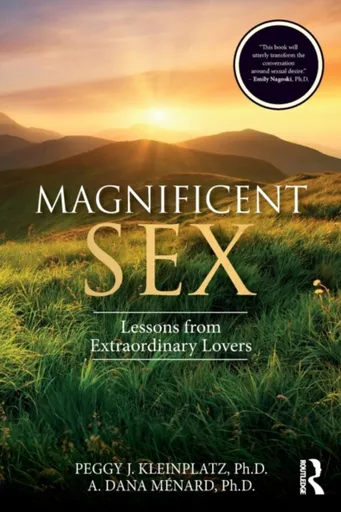 Magnificent Sex - A. Menard, Peggy Kleinplatz