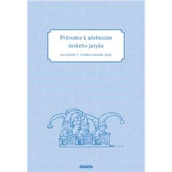 Průvodce k učebnicím českého jazyka pro učitele 2. ročníku základní školy (978-80-7358-086-5)