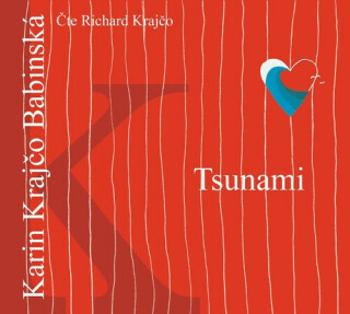 Tsunami - Karin Krajčo Babinská, Richard Krajčo - audiokniha