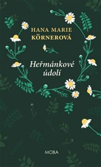 Heřmánkové údolí - Hana Marie Körnerová