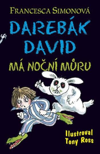 Darebák David má noční můru - Francesca Simon, Gisela Kubrichtová