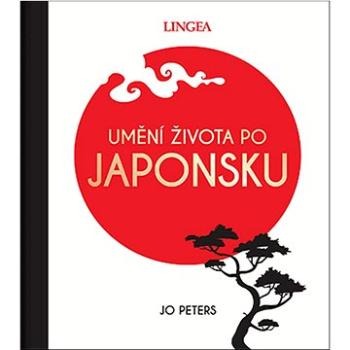 Umění života po Japonsku (978-80-7508-697-6)