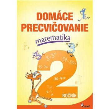 Domáce precvičovanie matematika 2.ročník (978-80-7353-801-9)