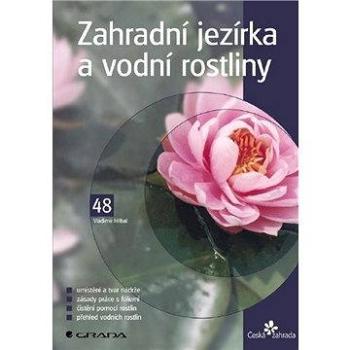 Zahradní jezírka a vodní rostliny (80-247-0590-7)