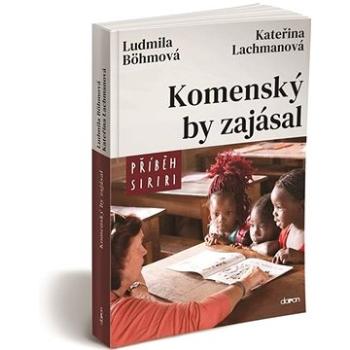 Komenský by zajásal: Příběh SIRIRI (978-80-7297-223-4)