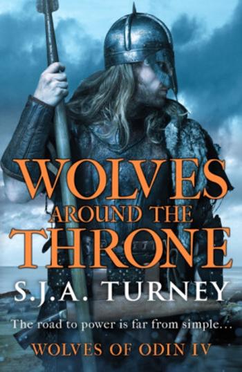 Wolves around the Throne - S.J.A. Turney