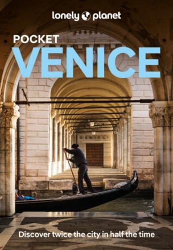 Lonely Planet Pocket Venice - Paula Hardy, Lonely Planet, Julia Buckley