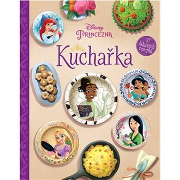 Disney Princezna - Kuchařka  (978-80-252-5464-6)