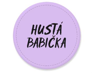 Placka magnet Hustá babička