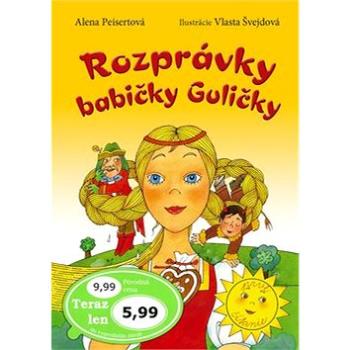 Rozprávky babičky Guličky (978-80-7451-624-5)