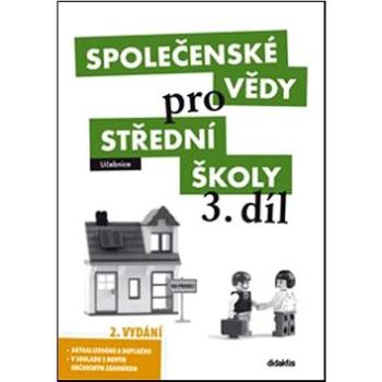 Společenské vědy pro střední školy 3.díl: 2.vydání (978-80-7358-233-3)