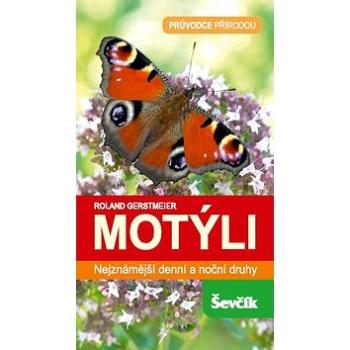 Motýli: Průvodce přírodou (978-80-7291-228-5)