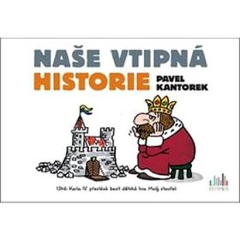 Naše vtipná historie (978-80-271-0349-2)