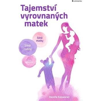 Tajemství vyrovnaných matek (978-80-271-3424-3)