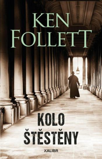 Kolo štěstěny - Ken Follett