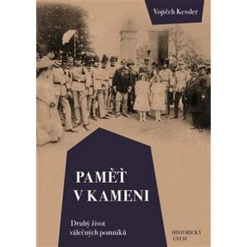 Paměť v kameni: Druhý život válečných pomníků (978-80-7286-308-2)