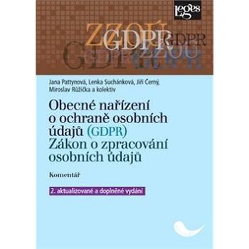 Obecné nařízení o ochraně osobních údajů (GDPR): Zákon o zpracování osobních údajů. Komentář (978-80-7502-396-4)