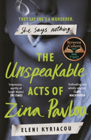 The Unspeakable Acts of Zina Pavlou - Eleni Kyriacou