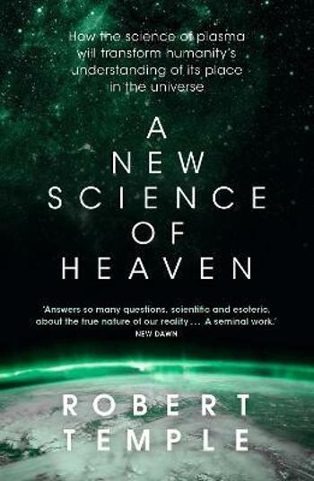 A New Science of Heaven - Robert Temple