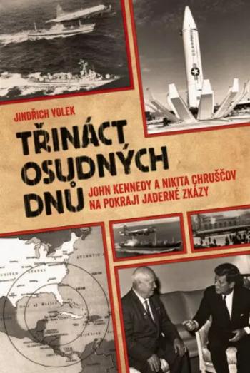 Třináct osudných dnů - Volek Jindřich