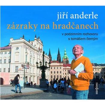 Anderle Jiří: Zázraky na Hradčanech - CD (CR1030-2)