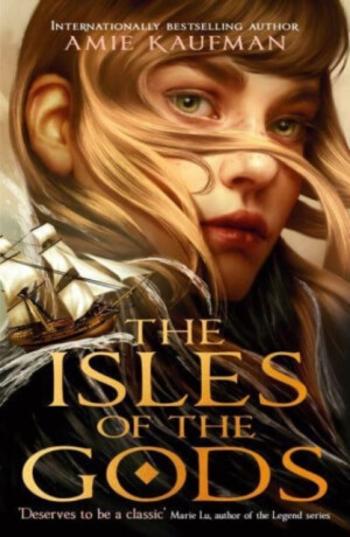 The Isles of the Gods - Amie Kaufman