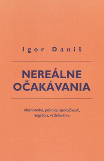 Nereálne očakávania - Igor Daniš