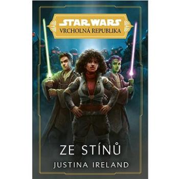 Star Wars Vrcholná Republika Ze stínů  (978-80-252-5115-7)