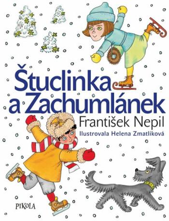 Štuclinka a Zachumlánek - František Nepil