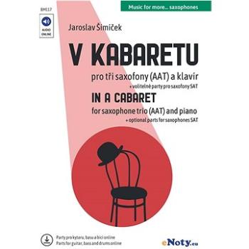 V kabaretu + Audio Online / tři saxofony (AAT) a klavír (+ online party pro kytary, basu, bicí) (BM117)