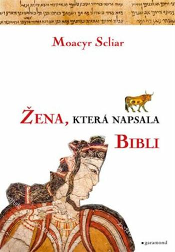 Žena, která napsala Bibli - Moacyr Scliar