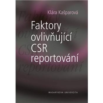 Faktory ovlivňující CSR reportování (978-80-210-5985-6)