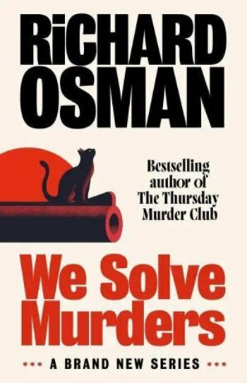 We Solve Murders: Limited Exclusive Edition - Richard Osman