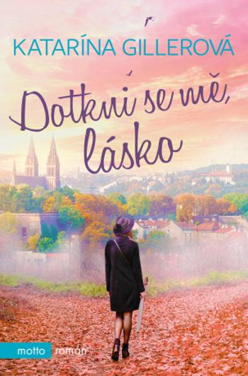 Dotkni se mě, lásko - Katarína Gillerová - e-kniha