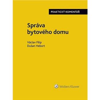 Správa bytového domu. Praktický komentář (978-80-7676-180-3)