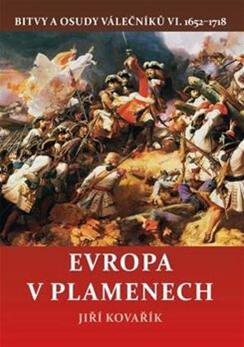 Evropa v plamenech - Jiří Kovařík