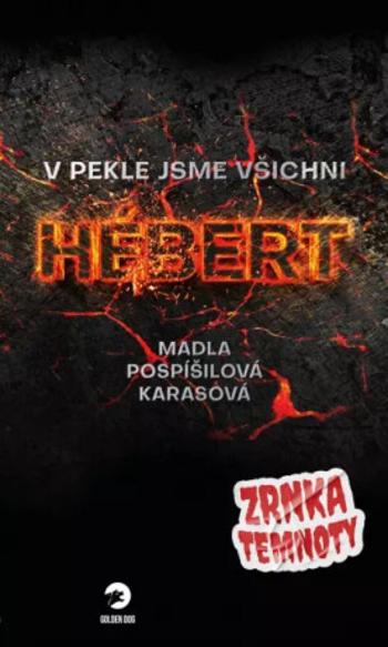 V pekle jsme všichni Hebert - Madla Pospíšilová Karasová