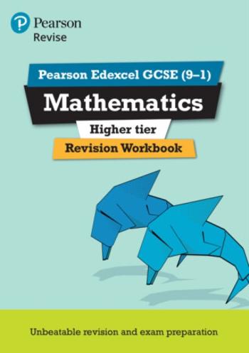 Pearson REVISE Edexcel GCSE Mathematics (Higher) Revision Workbook - for 2025 and 2026 exams - Navtej Marwaha