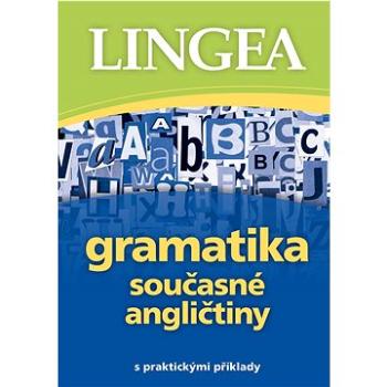 Gramatika současné angličtiny: s praktickými příklady (978-80-7508-769-0)