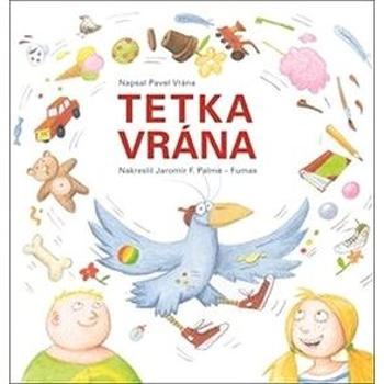 Tetka vrána (978-80-903782-3-0)