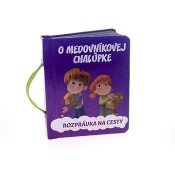 O medovníkovej chalúpke (978-80-88213-92-5)