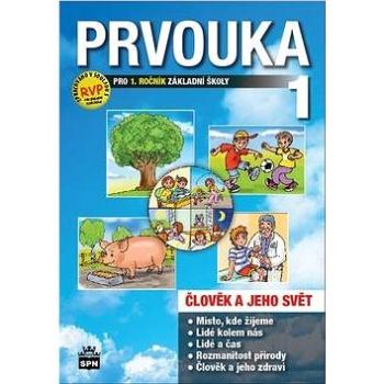 Prvouka pro 1.ročník základní školy: Učebnice Člověk a jeho svět (978-80-7235-459-7)