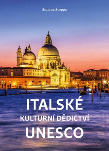 Italské kulturní dědictví UNESCO - Simona Stoppa