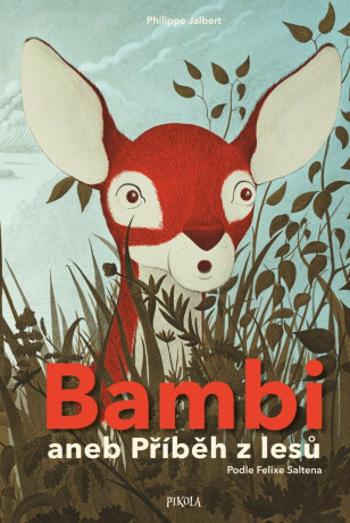 Bambi aneb Příběh z lesů - Jalbert Philippe