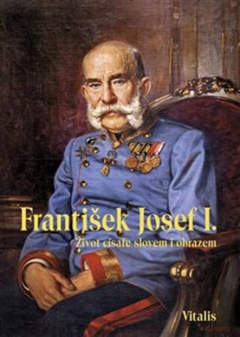 František Josef I. - Juliana Weitlaner