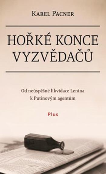 Hořké konce vyzvědačů (Defekt) - Karel Pacner