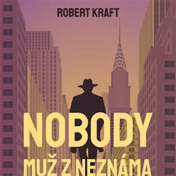 Nobody - muž z neznáma - Robert Kraft - audiokniha