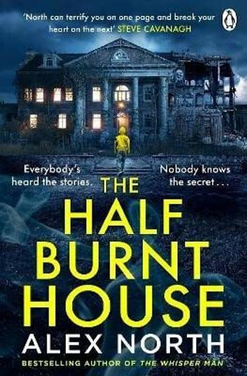 The Half Burnt House - Alex North